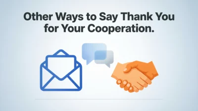 Other Ways to Say Thank You for Your Cooperation