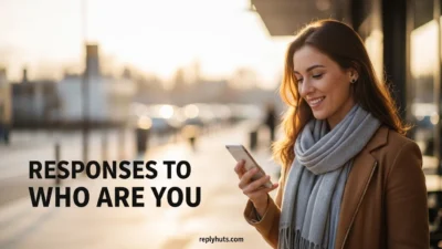 Responses to Who Are You