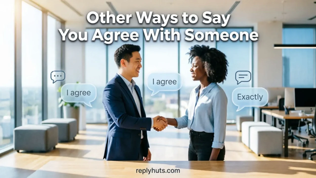 Other Ways to Say You Agree With Someone
