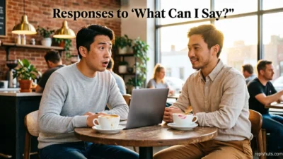 Responses to “What Can I Say?”